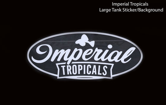 Imperial Tropicals Large Tank Sticker/Background